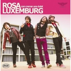 CD Rosa Luxemburg - Com cremar una ciutat