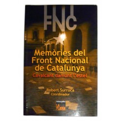 Llibre Memòries del Front Nacional de Catalunya. Cavalcant damunt l'estel