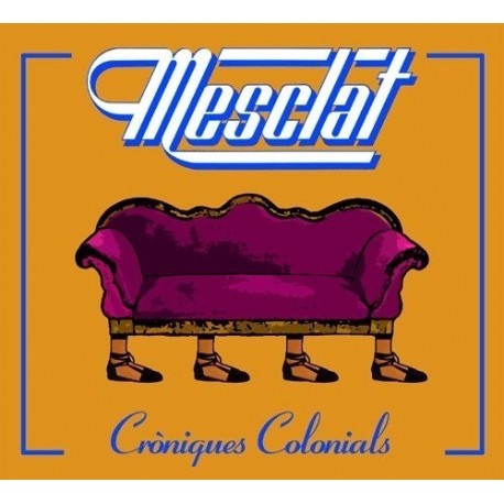 CD Mesclat - Cròniques colonials
