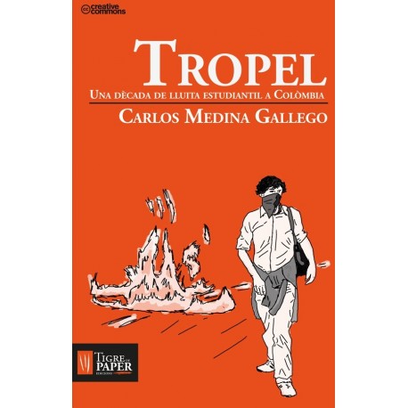 Llibre Tropel. Una dècada de lluita estudiantil a Colòmbia