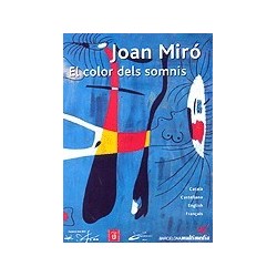 Joan Miró. Els colors dels somnis