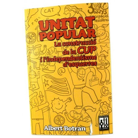Llibre Unitat Popular la construcció de la CUP
