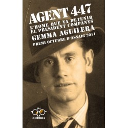 Llibre Agent 447. L'home que va detenir el President Companys