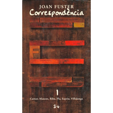 Llibre Correspondència Joan Fuster 1: CARNER, MANENT, RIBA, PLA, ESPRIU, VILLALONGA