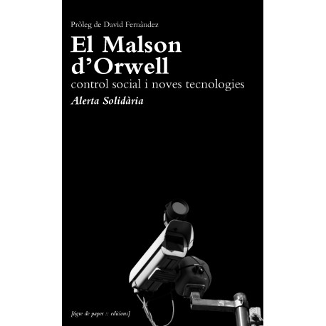 Llibre El malson d'Orwell, d'Alerta Solidària