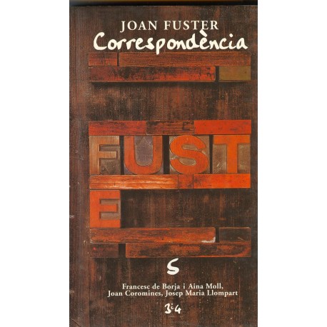 Llibre Correspondència Joan Fuster 5: FRANCESC DE BORJA I AINA MOLL, JOAN COROMINES, JOSEP MARIA LLOMPART