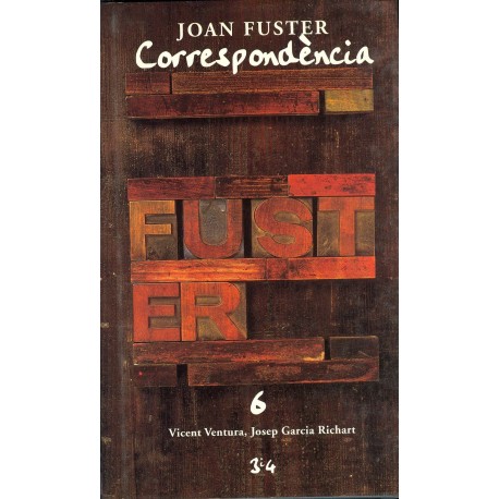 Llibre Correspondència Joan Fuster 6: VICENT VENTURA, JOSEP GARCIA RICHART