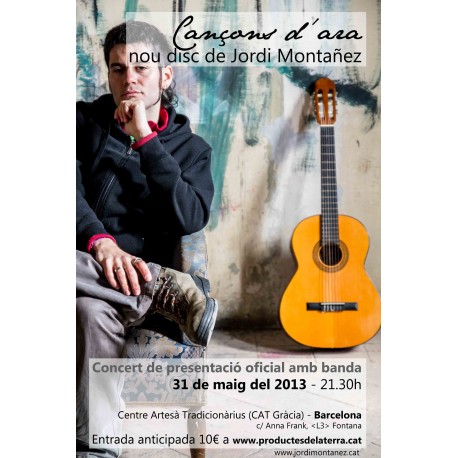 Entrada presentació nou CD del cantautor Jordi Montañez a Gràcia