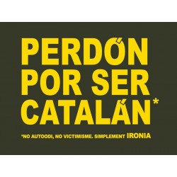 Samarreta Perdón por ser catalán