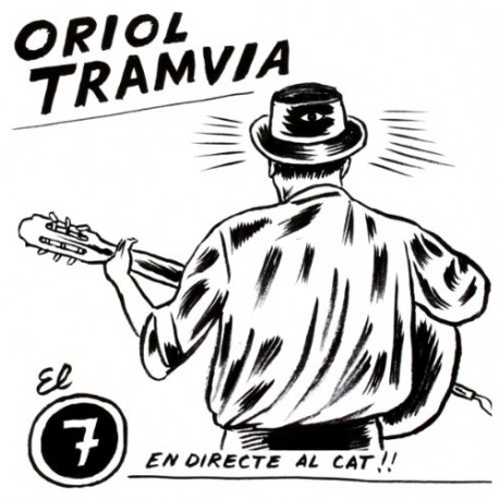 CD El 7 en directe al cat - Oriol Tramvia