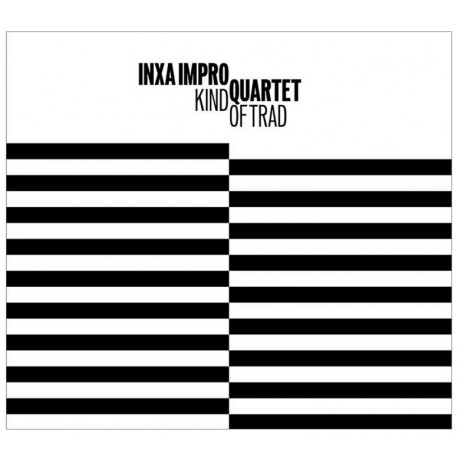 CD Inxa Impro Quartet "Kind of trad" 