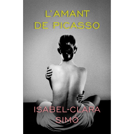 Llibre "L'amant de Picasso" d'Isabel-Clara Simó