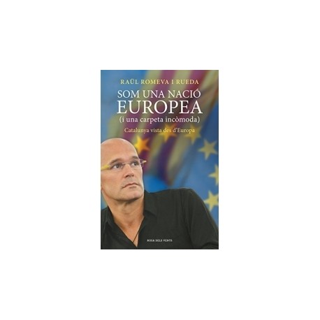 Llibre Som una nació europea de Raul Romeva