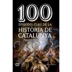 Llibre "100 episodis clau de la història de Catalunya"