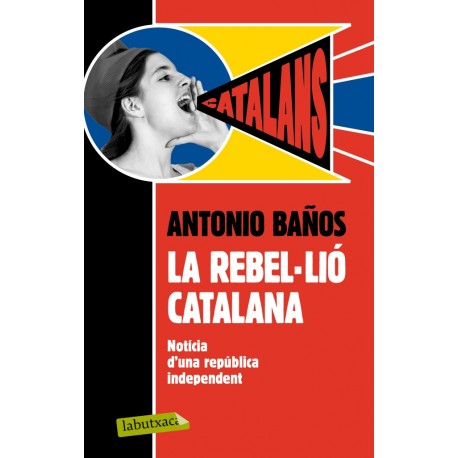 Llibre "la rebel·lió catalana", d'Antonio Baños