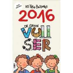 Calendari de Les Tres Bessones 2016 - De gran vull ser