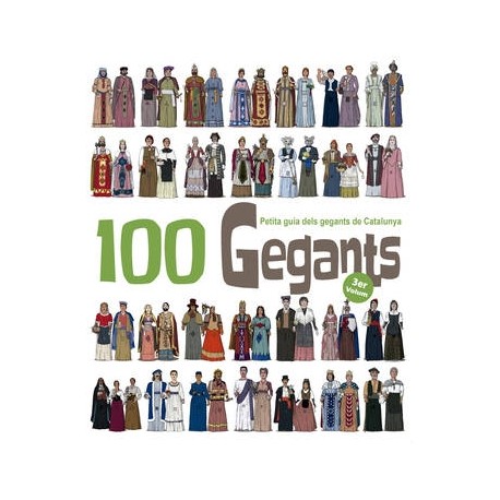 Llibre 100 Gegants Volum 3. Petita Guia dels Gegants de Catalunya