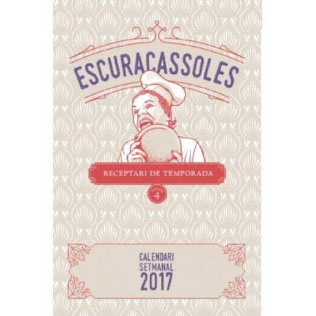 Escuracassoles 2017 - Receptari de temporada-calendari
