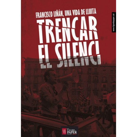 Llibre Trencar el silenci. Francisco Liñán, una vida de lluita