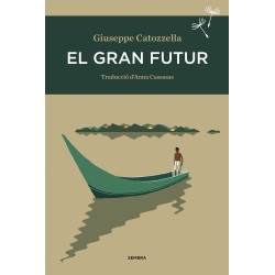 Llibre El gran futur, de Giuseppe Catozzella