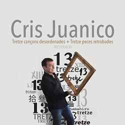 Doble CD Cris Juanico - Tretze cançons desordenades + Tretze peces retrobades