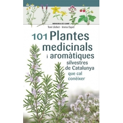 Llibre 101 Plantes medicinals i aromatiques silvestres de catalunya que cal coneixer