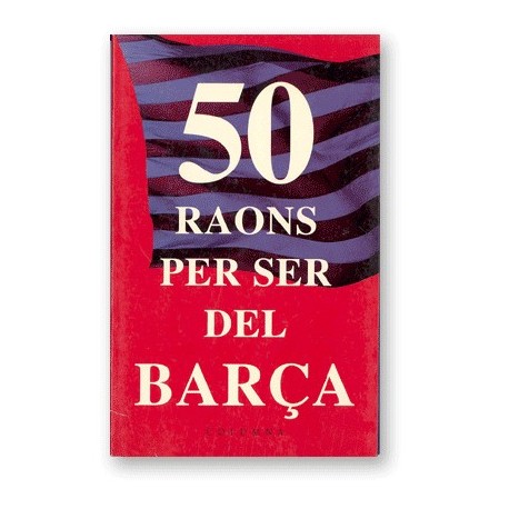 Llibre 50 Raons per ser/no ser del Barça